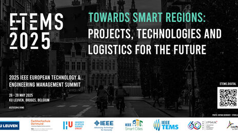 E-TEMS 2025 banner with a dark photo of Bruges city center in the background. In front of it, it says in light letters: "E-Tems 2025 - 2025 IEEE European Technology & Engineering Management Summit - 26 - 28 May 2025, KU Leuven, Bruges, Belgium - #CITIESR4LIVING". On the right-hand side is the slogan "Towards Smart Regions: Projects, Technologies and Logistics for the Future". At the bottom of the picture are the logos of the partners: KU Leuven, Fachhoschule Dortmund, University of Applied Sciences Utrecht, IEEE Advancing Technology for Humanity, IEEE Smart Cities, IEEE TEMS, 60 Years IPMA - international project managment association, EURO PIM - Go Study Europe