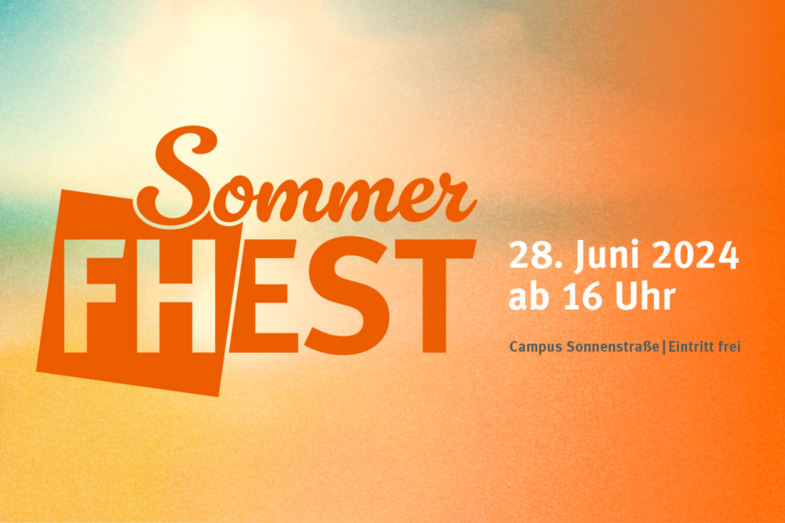 Diese Grafik enthält Schrift auf buntem Hintergrund mit folgenden Informationen: SommerFHest. 28. Juni 2024. Ab 16.00 Uhr. Campus Sonnenstraße. Eintritt frei.