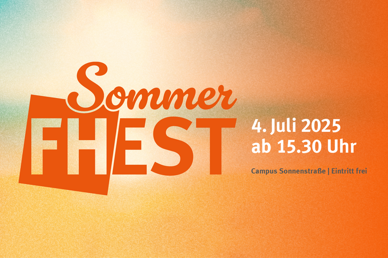 Diese Grafik enthält Schrift auf buntem Hintergrund mit folgenden Informationen: SommerFHest. 04. Juli 2025. Ab 15.30 Uhr. Campus Sonnenstraße. Eintritt frei.